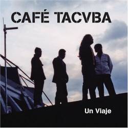 Café Tacuba : Un Viaje